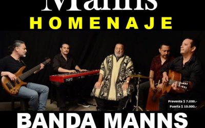 HOMENAJE A PATRICIO MANNS JUNTO A BANDA MANSS EN “CASA DE LA CULTURA” EX LA PIEDRA FELIZ