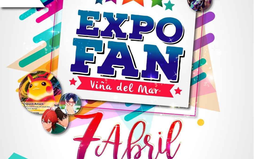 VUELVE EXPOFAN A VIÑA DEL MAR