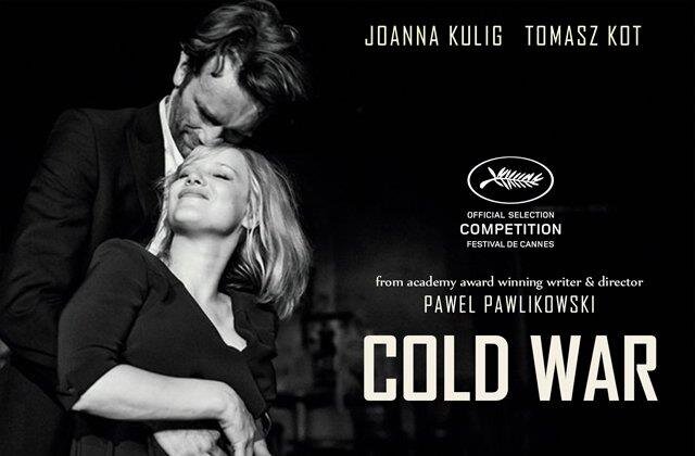 “COLD WAR” UNA PELÍCULA QUE NOS LLEVA A LA EUROPA DE LA CORTINA DE HIERRO