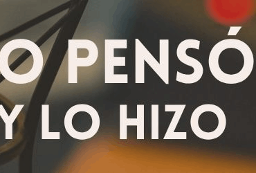 Lo Pensó y Lo Hizo