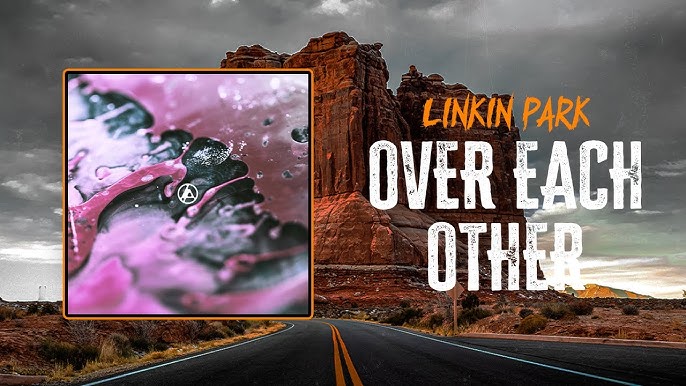 LINKIN PARK ESTRENA “OVER EACH OTHER” ADELANTO DE SU PROXIMO LP “FROM ZERO”