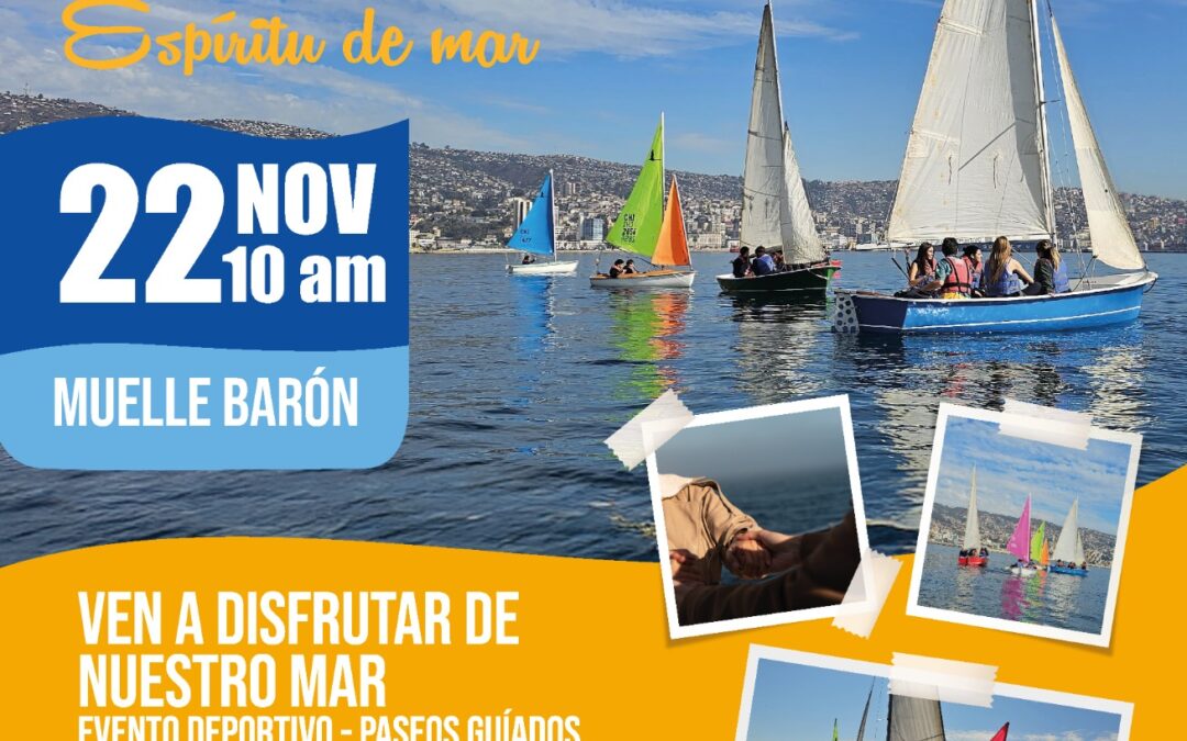 VALPARAÍSO SE PREPARA PARA LA GRAN REGATA NAVEGA 2025 “ESPÍRITU DEL MAR” HE INVITA A TODA LA COMUNIDAD