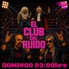 EL CLUB DEL RUIDO 52