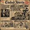 EL RETORNO DE JOHN LENIN, LA ENCOMIABLE MAFIA DE LA TOALLA Y EL FIN DEL IMPERIO DE LAS ROPAS LINDAS EN CIUDAD ABIERTA